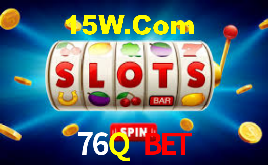 76Q bet